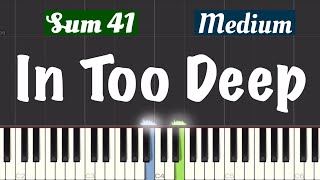 Sum 41 - In Too Deep Piano Tutorial | Medium