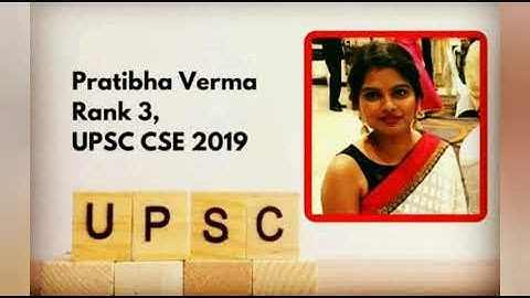Upsc 2019 topper pratibha Verma, Rank 3,upsc toppers 2020, pradip Singh, ias toppers 2020