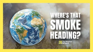 Where Wildfire Smoke Travels is Becoming Easier to Predict