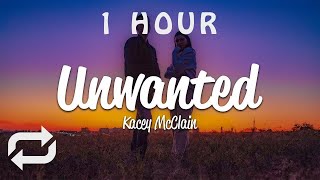 [1 HOUR 🕐 ] Kacey McClain - Unwanted (Lyrics)