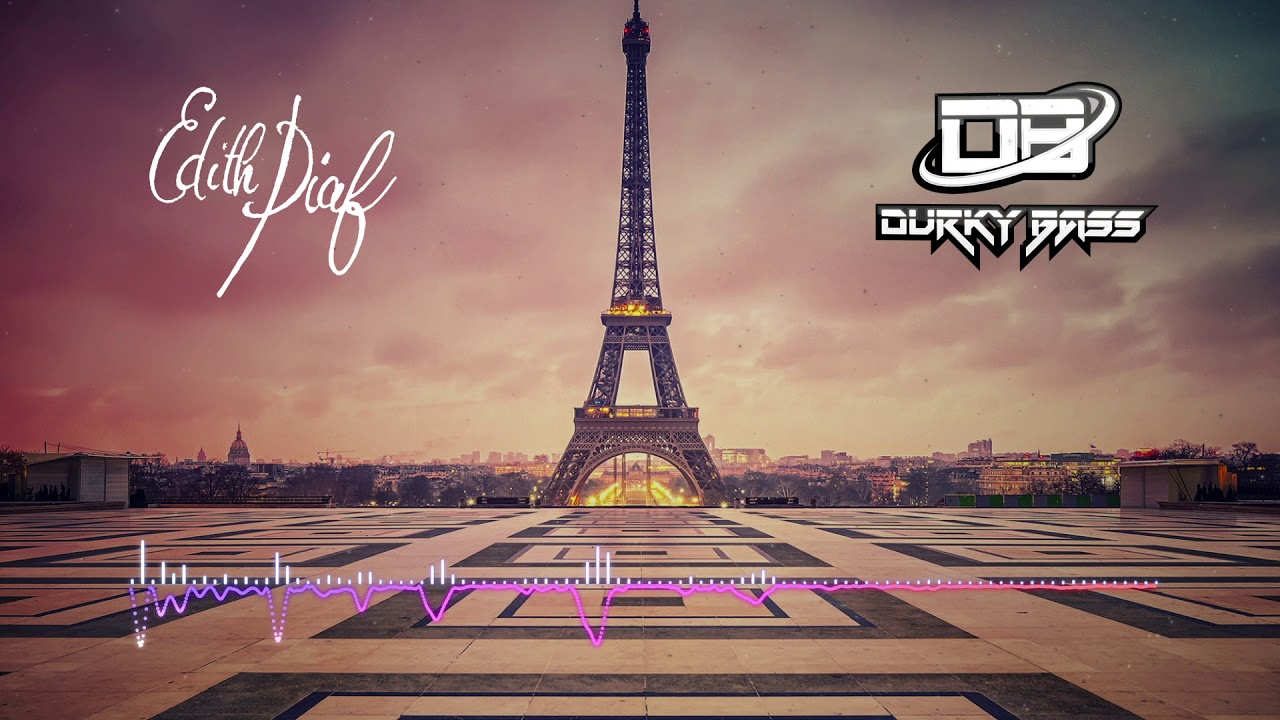 Edith Piaf - Non, je ne regrette rien (DURKY BASS REMIX) (Free Download)