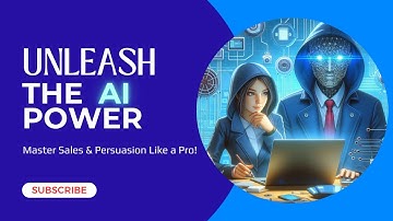 Unleash AI Power: Master Sales & Persuasion Like a Pro! Revolutionize Your Sales with AI
