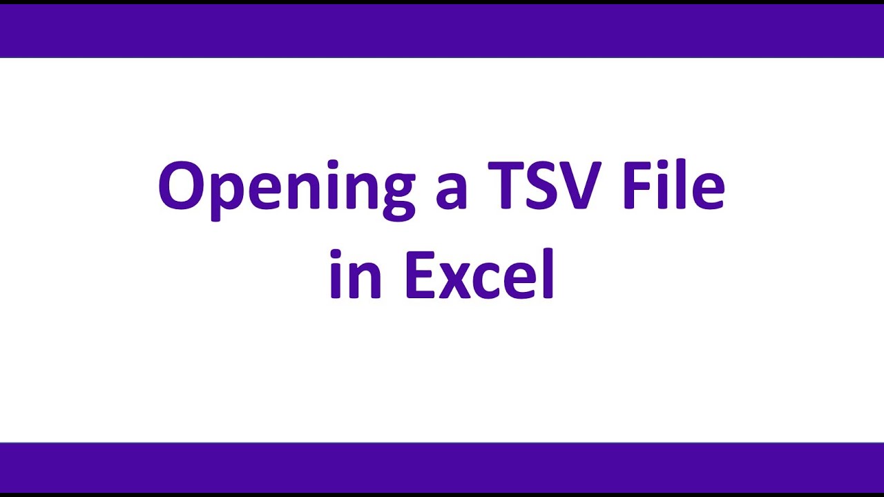 How To Open Large Tsv File