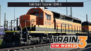 TSW3 | Cold Start Tutorial | BNSF SD40-2 | Cajon Pass