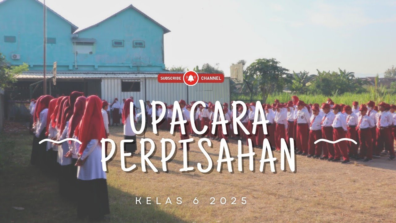 Upacara Terakhir Kelas 6 | SD Muhammadiyah Semoya - Angkatan 2025