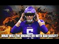 What Will the Vikings Do with Kicker Dan Bailey? 🤬🤬🤬