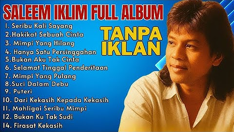 SALEEM IKLIM Full Album Terbaik | Kumpulan Lagu Malaysia Slow Rock 90an Paling Populer & Legend