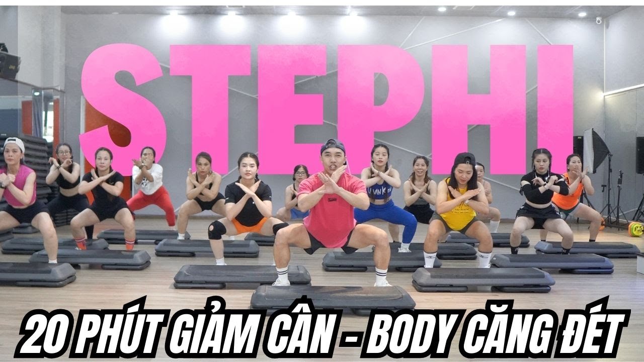 20 Phút Tập Stephi Tại Nhà | Đốt Mỡ, Giảm Cân, Săn Cơ Nhanh | Step Hi Workout
