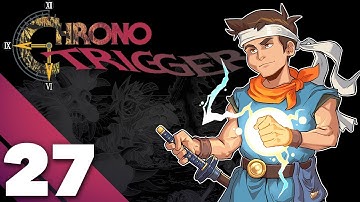Chrono Trigger - #27 - The Time Egg