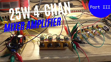 25W 4-Channel Class-AB Mixer Amplifier - Part 3