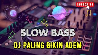 Download lagu BASS BOOSTED SLOW REMIX FULL DJ TERBARU ADEM BANGET | RUANG IRAMA