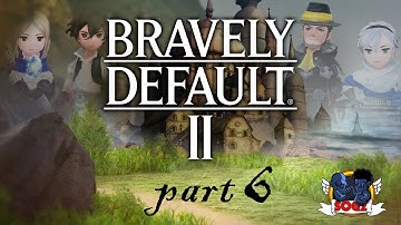 Bravely Default 2: Chapter 1: Chasing Mirages part 2 no commentary