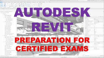 AUTODESK REVIT: CERTIFIED EXAMINATION PREPARATION