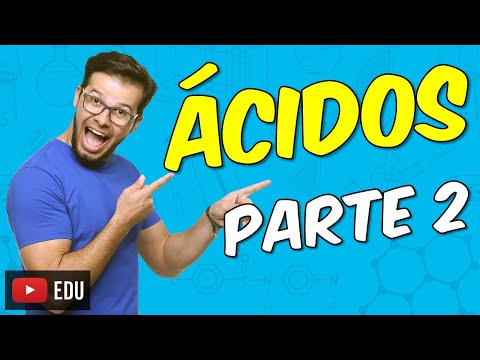 Ácidos –Classificação [Módulo 07 - Aula 02]
