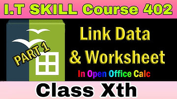 Link Data and Worksheet in Open Office Calc Part 1( I.T Skill Course 402)