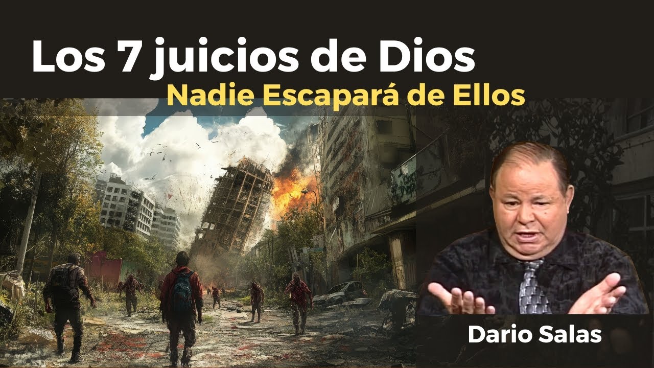 Los 7 Juicios de Dios: Nadie Escapará de Ellos- Dario Salas