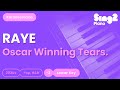 RAYE Oscar Winning Tears Lower Key Piano Karaoke RAYE Oscar Winning Tears Lower Key Piano Karaoke