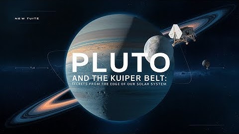 Pluto and the Kuiper Belt: Secrets from the Edge of Our Solar System