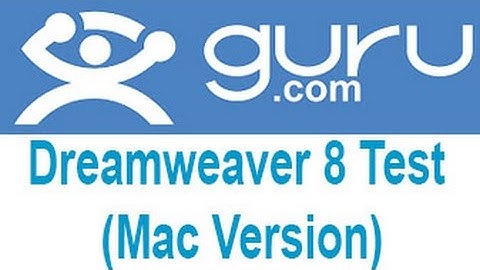 Guru.com Dreamweaver 8 Test (Mac Version) Answers