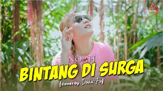 BINTANG DI SURGA - NOAH | Remix Terbaru (cover by DARA FU)