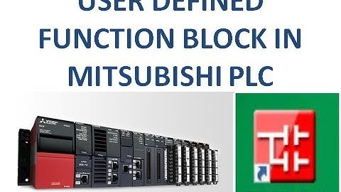 Mitsubishi PLC Programming - User defined function block programming