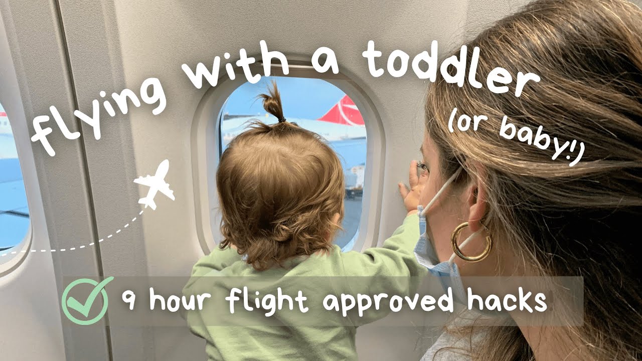 17 hacks for travelling on a plane with a toddler or baby! long