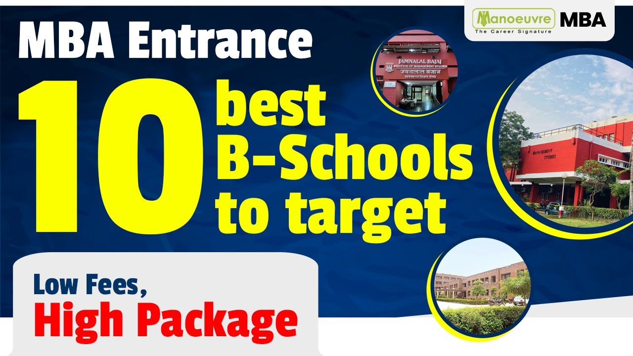 MBA 10 Best BSchools To Target Low Fee High Package Affordable