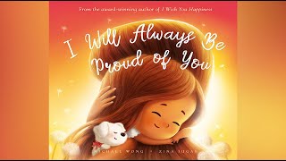 I Will Always Be Proud of You  by Michael Wong | Empower Children to Be The Best They Can Be by My Bedtime Stories 3,517 views 1 year ago 3 minutes, 56 seconds