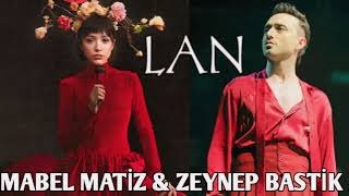 Mabel Matiz & Zeynep Bastik - Lan | 2024