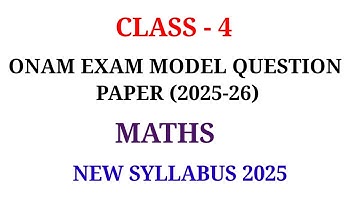CLASS 4 MATHS ONAM EXAM MODEL QUESTION PAPER NEW SYLLABUS | STD 4 MATHS ONAM EXAM MODEL QUESTIONS