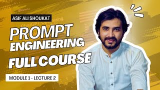 Mastering the Art of Prompt Engineering - Master ChatGPT and LLM Responses | Asif Ali Shoukat Part 3