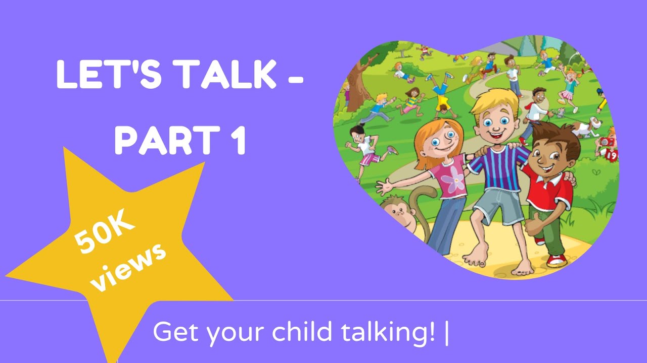 Let's Talk - part 1| Increase observation skills | Ages 3+