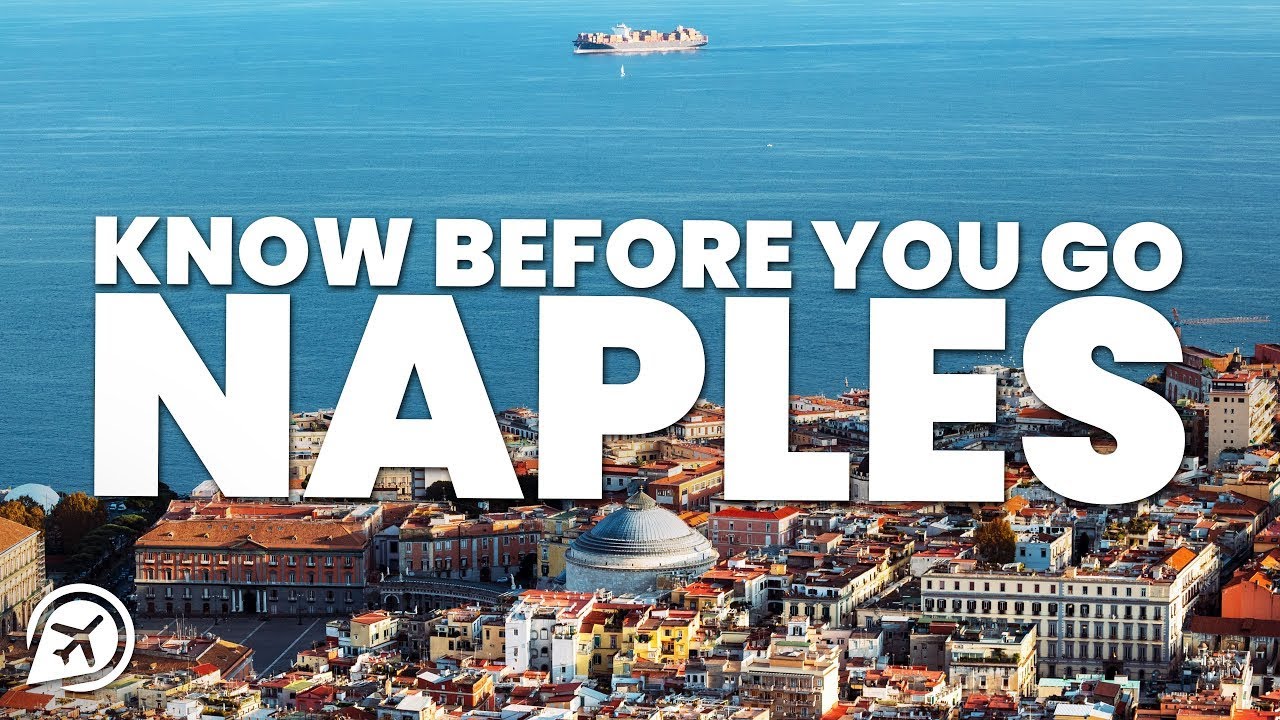 10 Must Know Tips Before Visiting Naples: Travel Smart in Southern Italy