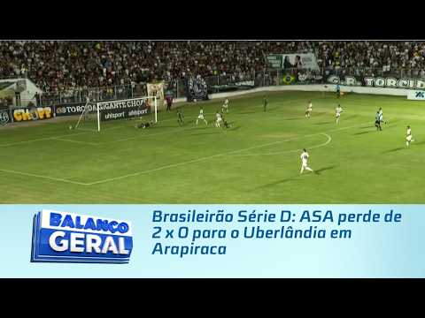 Brasileirão Série D: ASA loses 2-0 to Uberlândia in Arapiraca