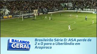 Brasileirão Série D: ASA perde de 2 x 0 para o Uberlândia em Arapiraca
