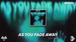 Download Lagu NEFFEX - As You  Fade Away [Lyrics] MP3