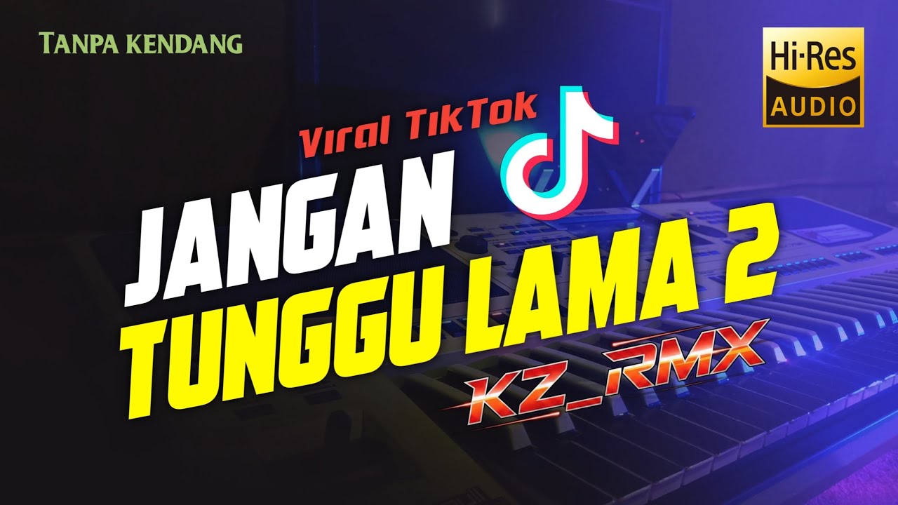 JANGAN TUNGGU LAMA 2X | Fyp Tiktok | Sampling HPM Yamaha