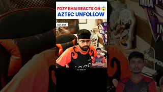 FOZYBHAI REPLY ON AZTEC UNFOLLOW MATTER😱 #shorts #freefire #totalgaming #totalgamingesports #tgaztec