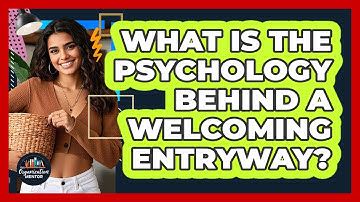 What Is The **psychology** Behind A Welcoming Entryway? - Your Organization Mentor