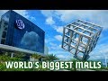 Top 10 Biggest Malls In The World 2018