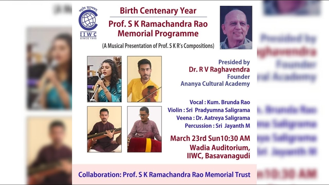Birth Centenary Year - Prof. S K Ramachandra Rao Memorial Programme ...