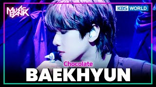 Chocolate - BAEKHYUN | Music Bank | KBS WORLD TV 250516