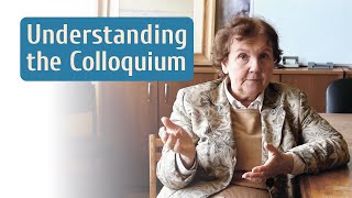 Understanding the Colloquium