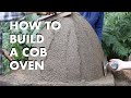 How to Build a Cob Oven