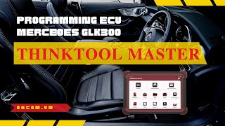 Programming ECU Mercedes M272 GLK300 X204 | THINKTOOL MASTER