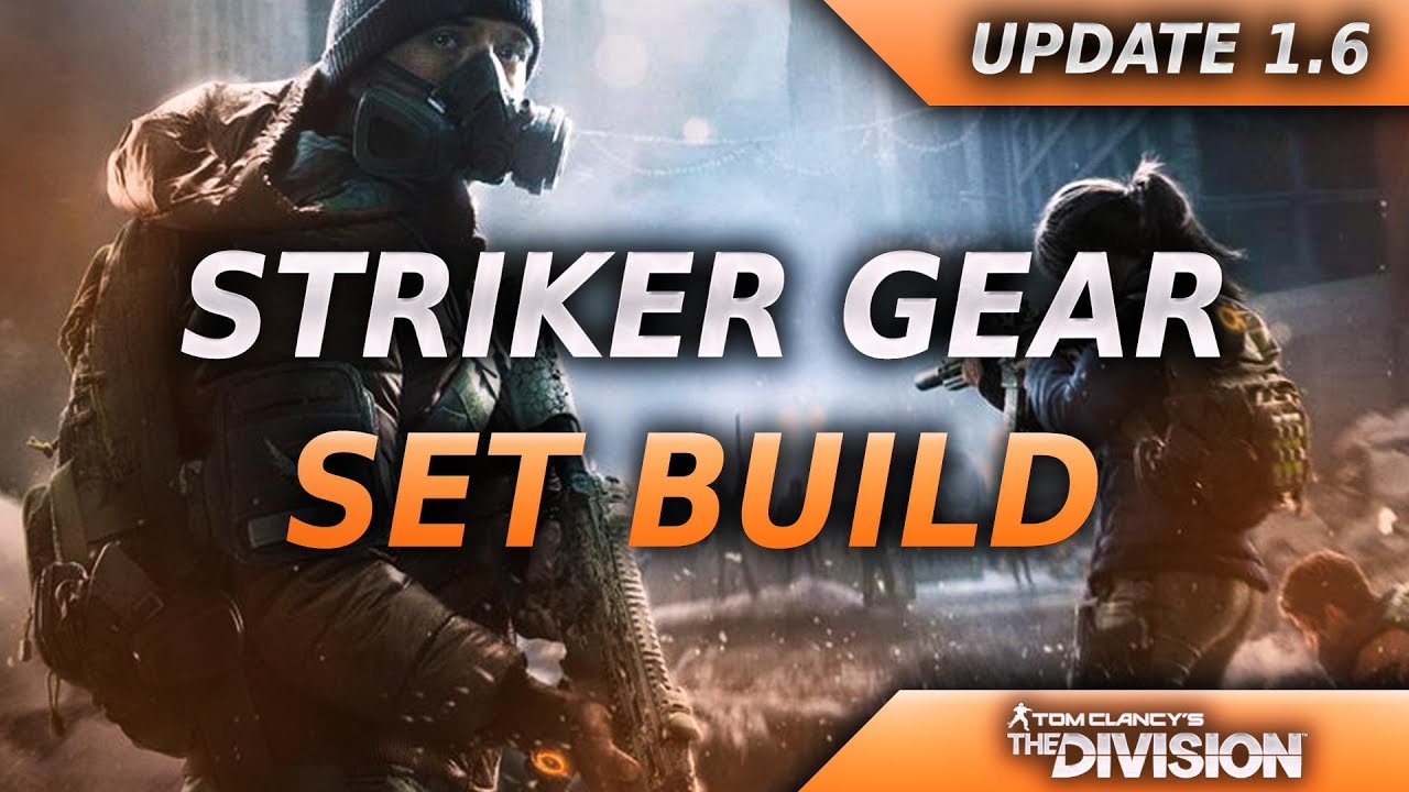 THE DIVISION UPDATE 1.6 BEST "PVP" STRIKER FIREARMS BUILD! BEST PVP DAMAGE GEAR SET IN PATCH