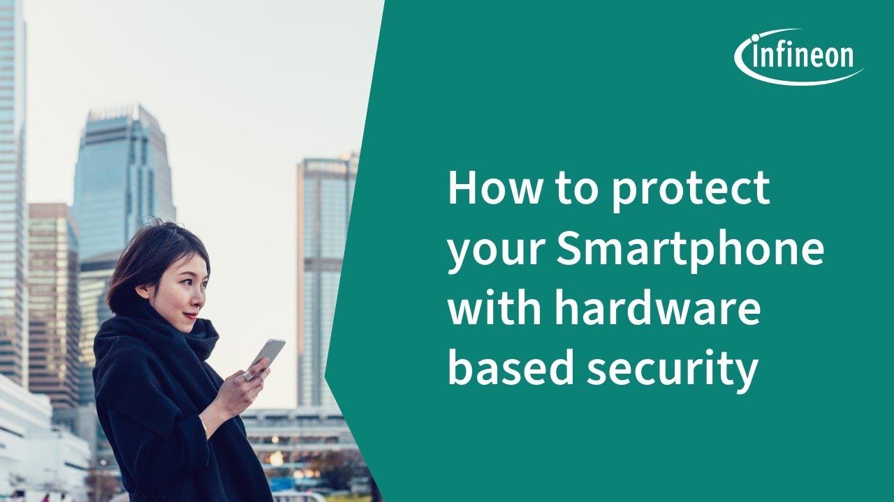 Enhancing Mobile Device Security with Infineon's Hardware-Based Solutions | Infineon