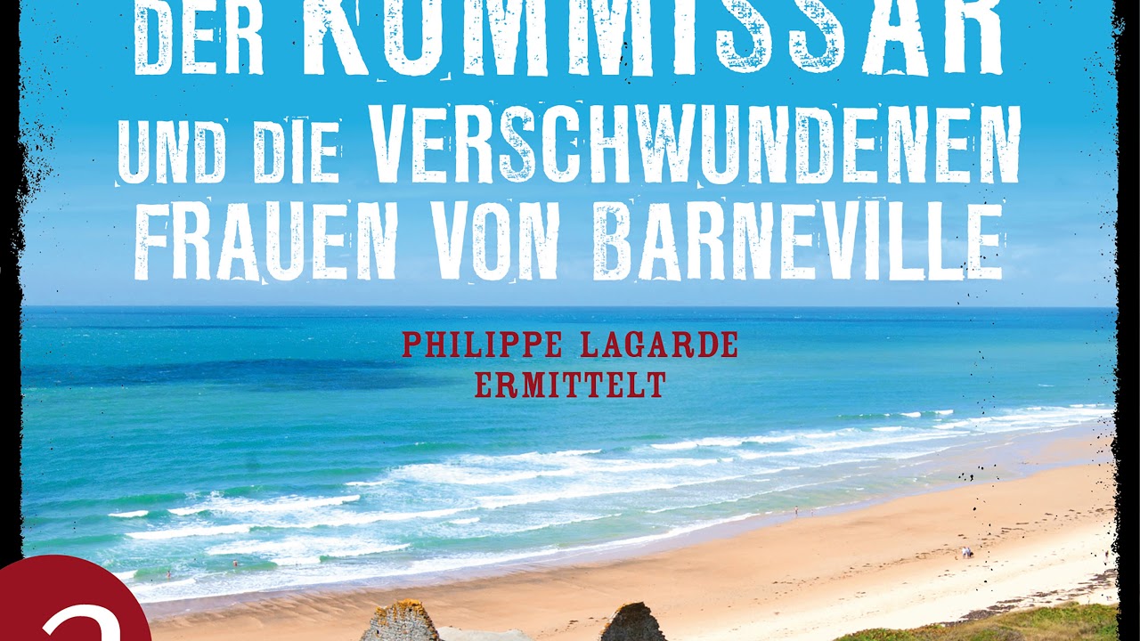 M Dries Der Kommissar Und Die Verschwundenen Frauen Von Barneville Kommissar Philippe Lagarde