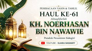 [LIVE] Peringatan Haul ke-61 KH.Noerhasan bin Nawawie, Sidogiri