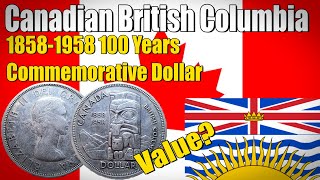 1858-1958 British Columbia Silver Dollar | Coin Collecting #58